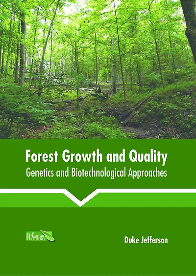 Forest Growth and Quality: Genetics and Biotechnological Approaches