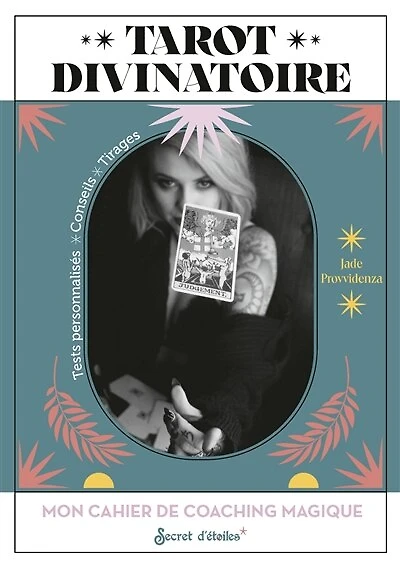 Tarot divinatoire: mon cahier de coaching magique