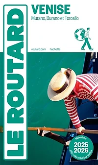 Venise : Murano, Burano et Torcello Guide Routard 2026-2027: