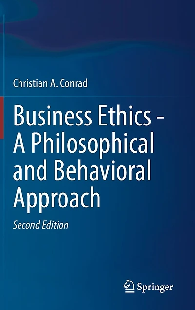 Business Ethics - A Philosophical And Behavioral Approach
