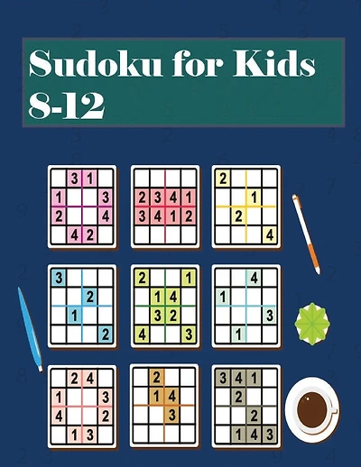 Sudoku for Kids 8-12: Sudoku For Kids 8-12 Years - Sudoku Puzzle Book With 220 Sudokus For Children Ages 8-12