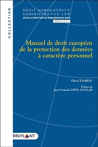 Manuel de droit européen la protection des données à caractère personnel