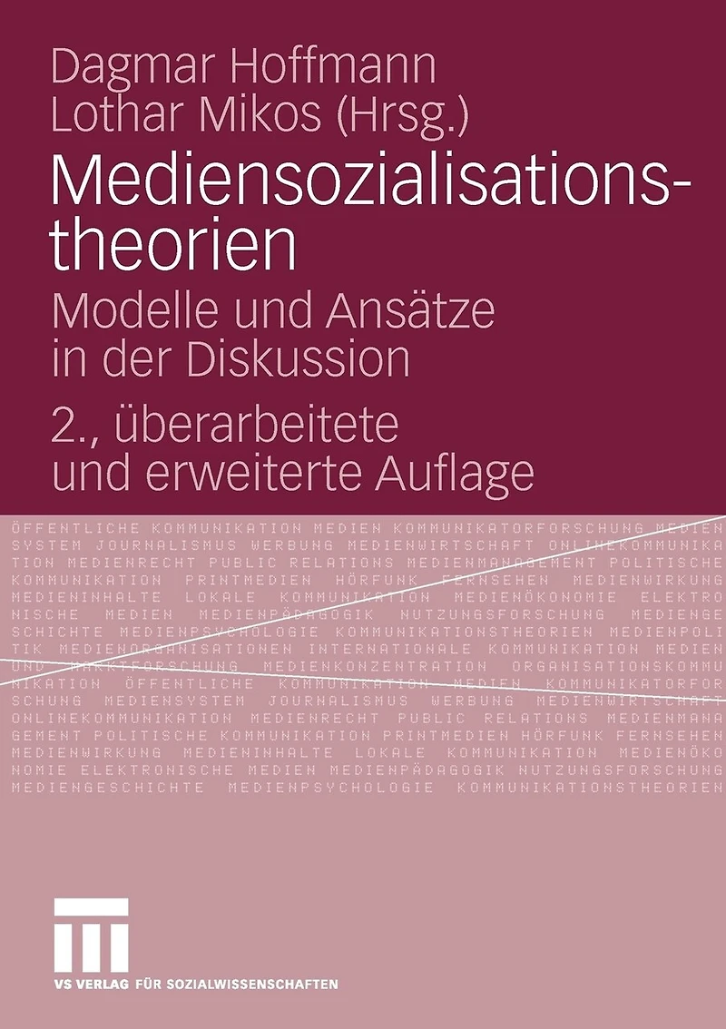 Mediensozialisationstheorien: Modelle und Ansätze in der Diskussion
