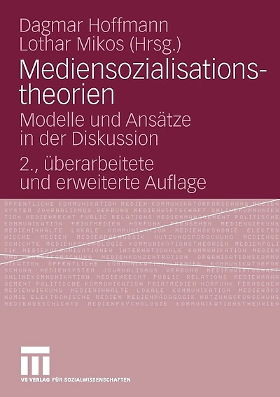Mediensozialisationstheorien: Modelle und Ansätze in der Diskussion