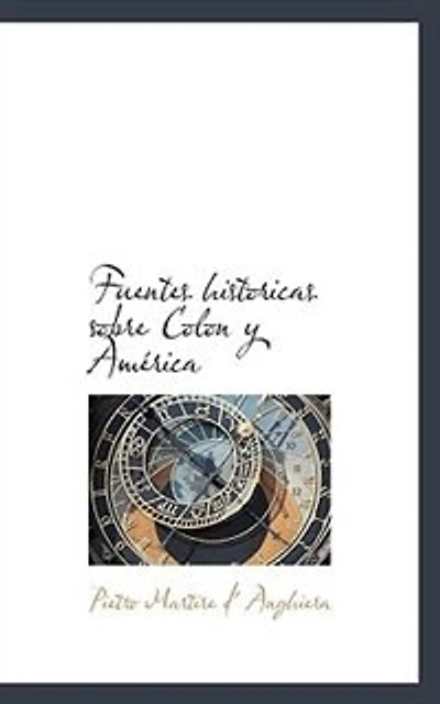 Fuentes Históricas Sobre Colon Y América...