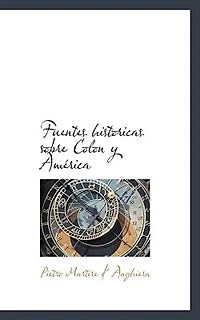 Fuentes Históricas Sobre Colon Y América...