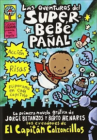 Las Aventuras del Superbebe Panal (the Adventures of Super Diaper Baby)