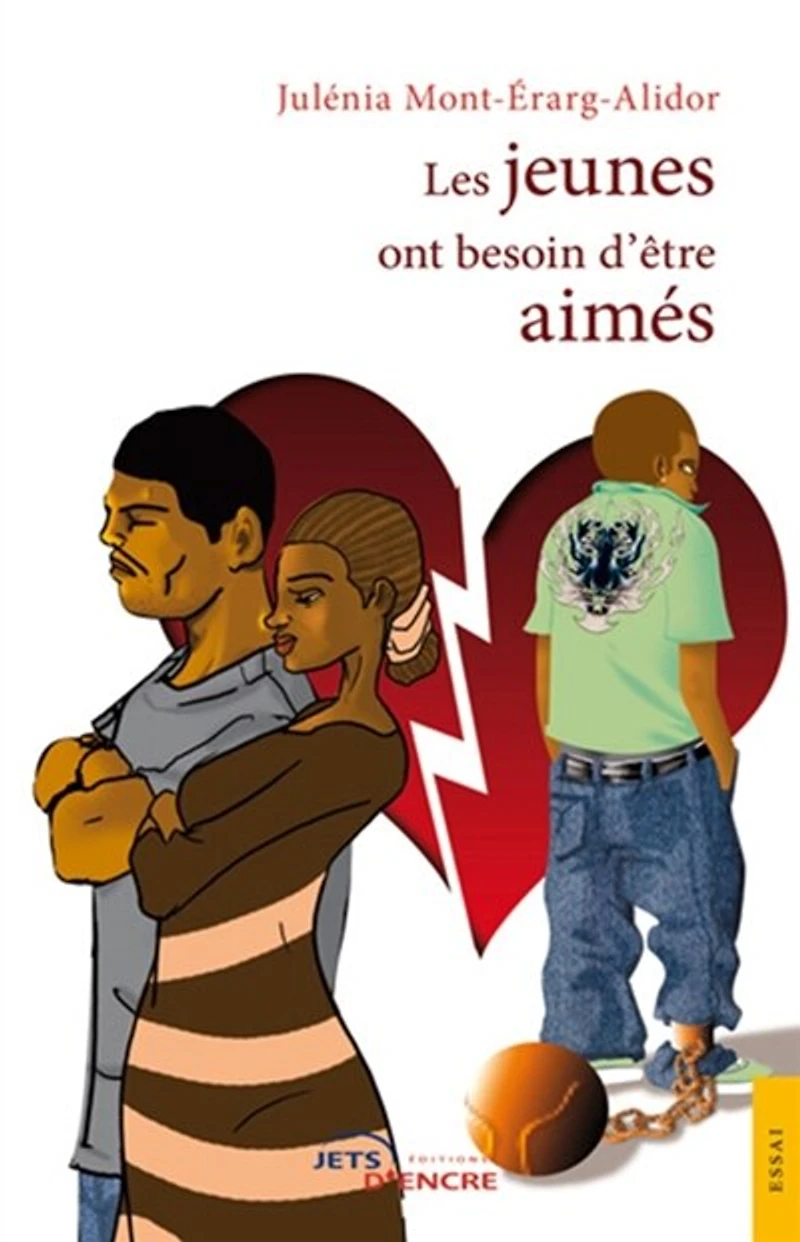 Les jeunes ont besoin d'être aimés