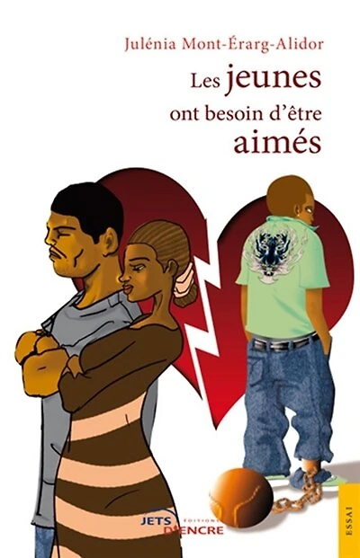 Les jeunes ont besoin d'être aimés
