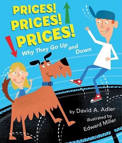 Prices! Prices!: Why They Go Up and Down