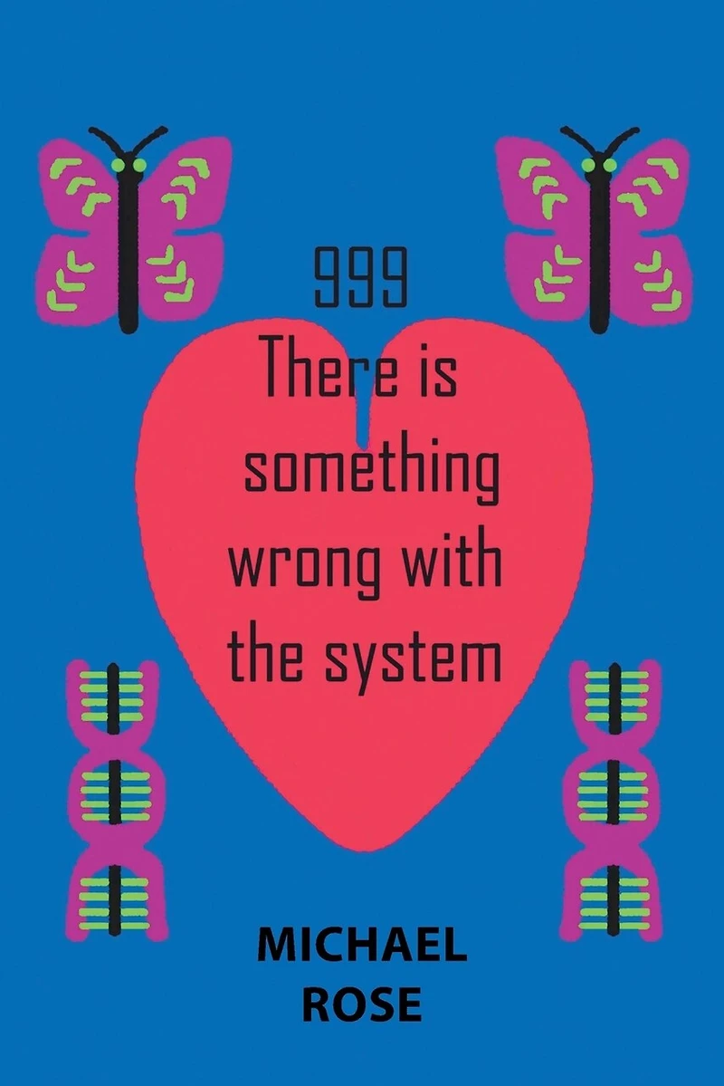 999: There Is Something Wrong with the System