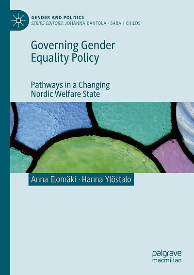 Governing Gender Equality Policy: Pathways a Changing Nordic Welfare State