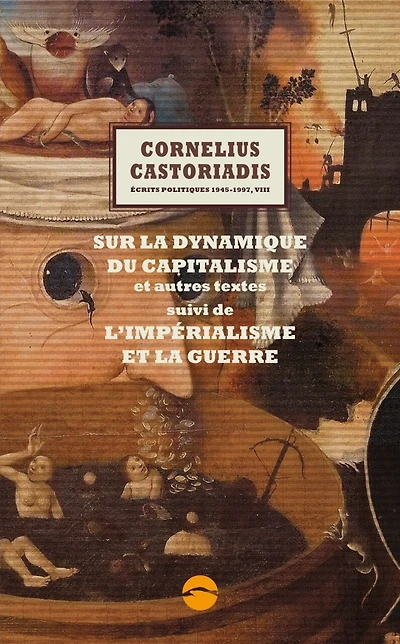 Sur la dynamique du capitalisme: et autres textes ; L'impérialisme et la guerre