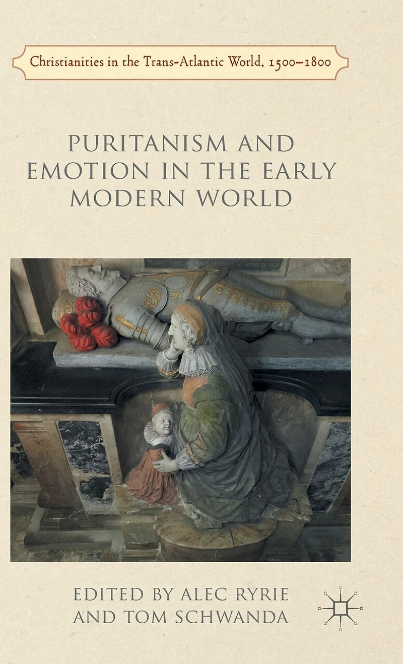 Puritanism and Emotion the Early Modern World