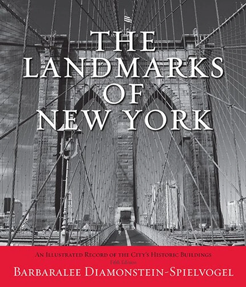 the Landmarks of New York: An Illustrated Record City's Historic Buildings