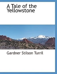 A Tale of the Yellowstone