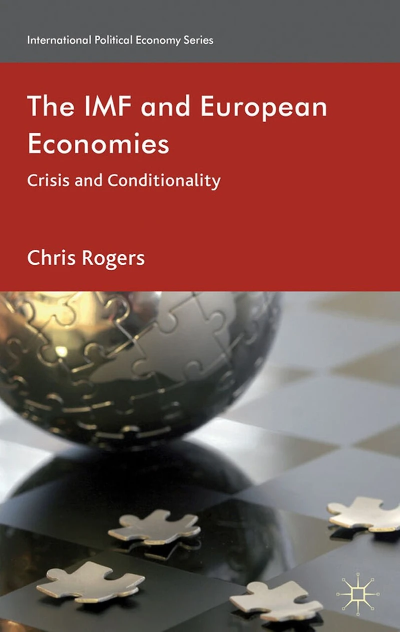 The IMF and European Economies: Crisis Conditionality