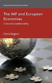 The IMF and European Economies: Crisis Conditionality