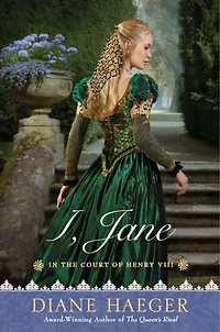 I, Jane: the Court of Henry VIII