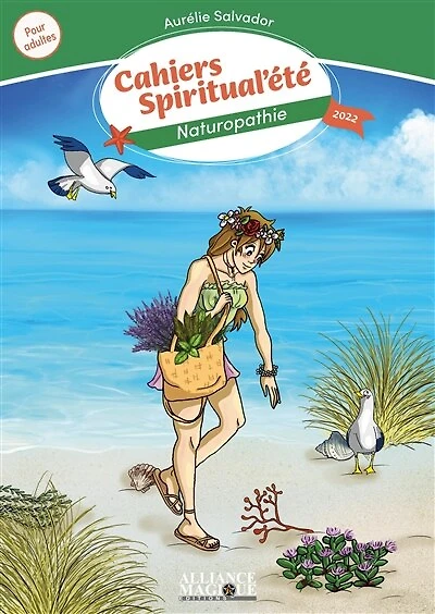 Naturopathie: cahier de vacances