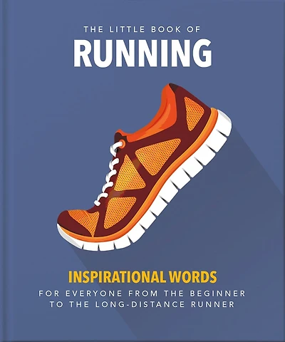 The Little Book Of Running: For Everyone From The Bigginner To The Long-distance Runner