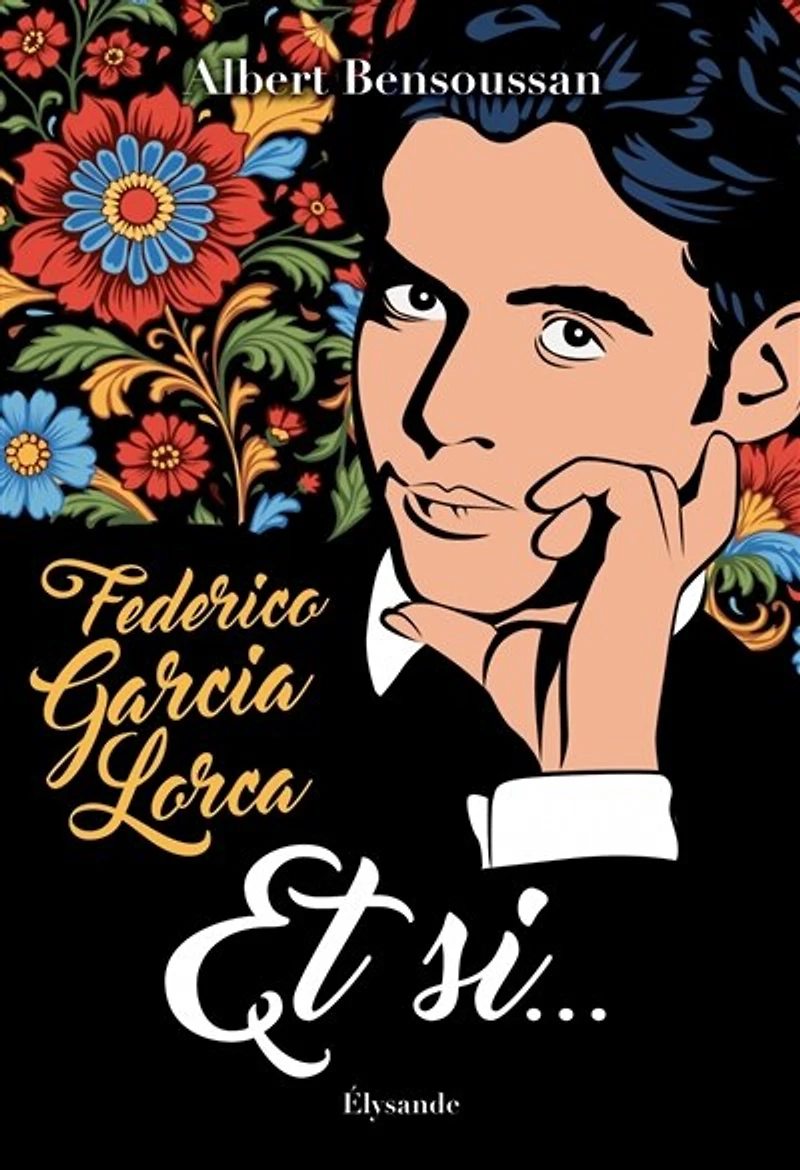 Federico Garcia Lorca: Et si...