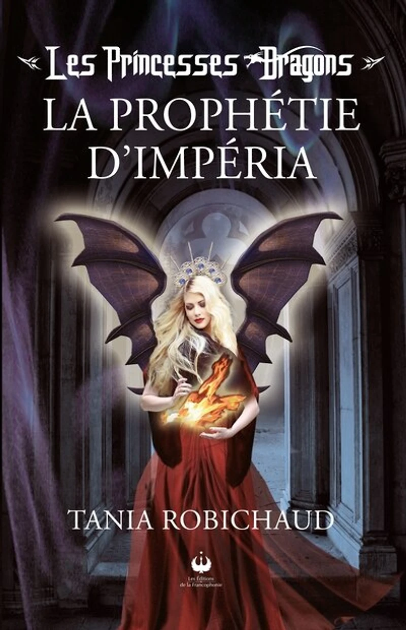 Les princesses dragons: La prophétie d'Impéria