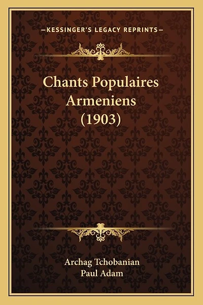 Chants Populaires Armeniens (1903)