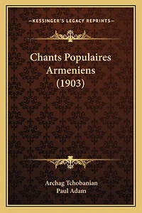Chants Populaires Armeniens (1903)