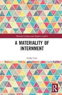 A Materiality of Internment