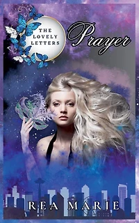 Prayer: The Lovely Letters Book 1