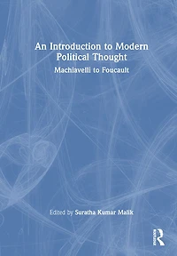 An Introduction to Modern Political Thought: Machiavelli to Foucault