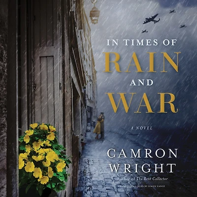 Times of Rain and War: A Novel