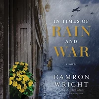 Times of Rain and War: A Novel
