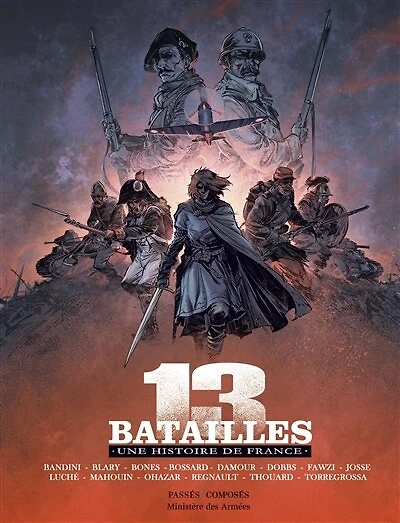 13 batailles: une histoire de France