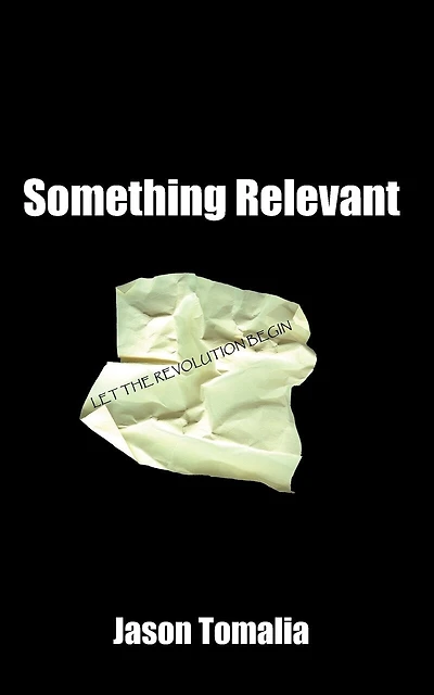 Something Relevant: Let the Revolution Begin