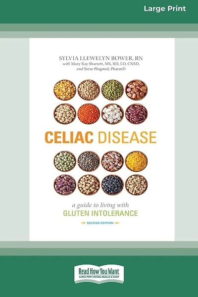 Celiac Disease: A Guide to Living with Gluten Intolerance (Second Edition) [Standard Large Print 16 Pt Edition]