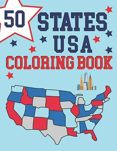 50 States Of America Coloring Book: Maps of the 50 States of the USA Educational Coloring Book for Kids USA Historical Coloring Book Color And Learn More Details For States Great Gift For Patriots Travelers Kids Teens Men and Women