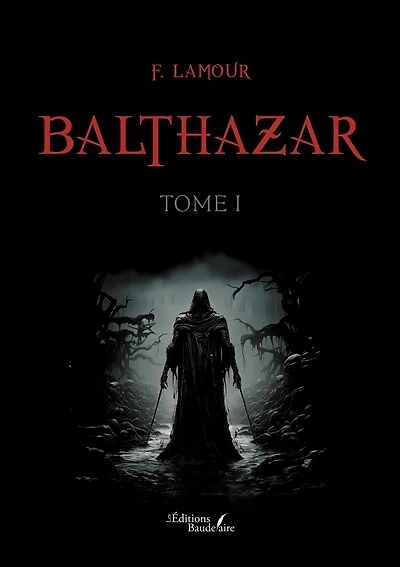 Balthazar : tome I: I