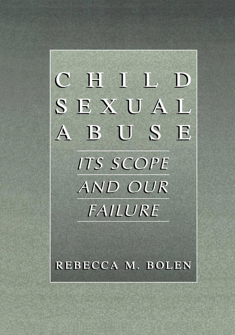 Child Sexual Abuse: Its Scope and Our Failure
