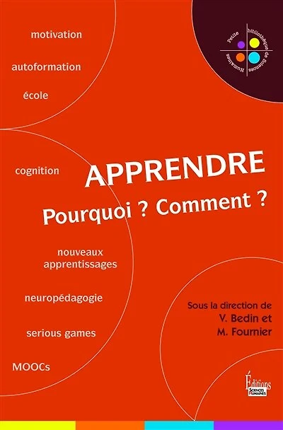 Apprendre: pourquoi ? comment ?