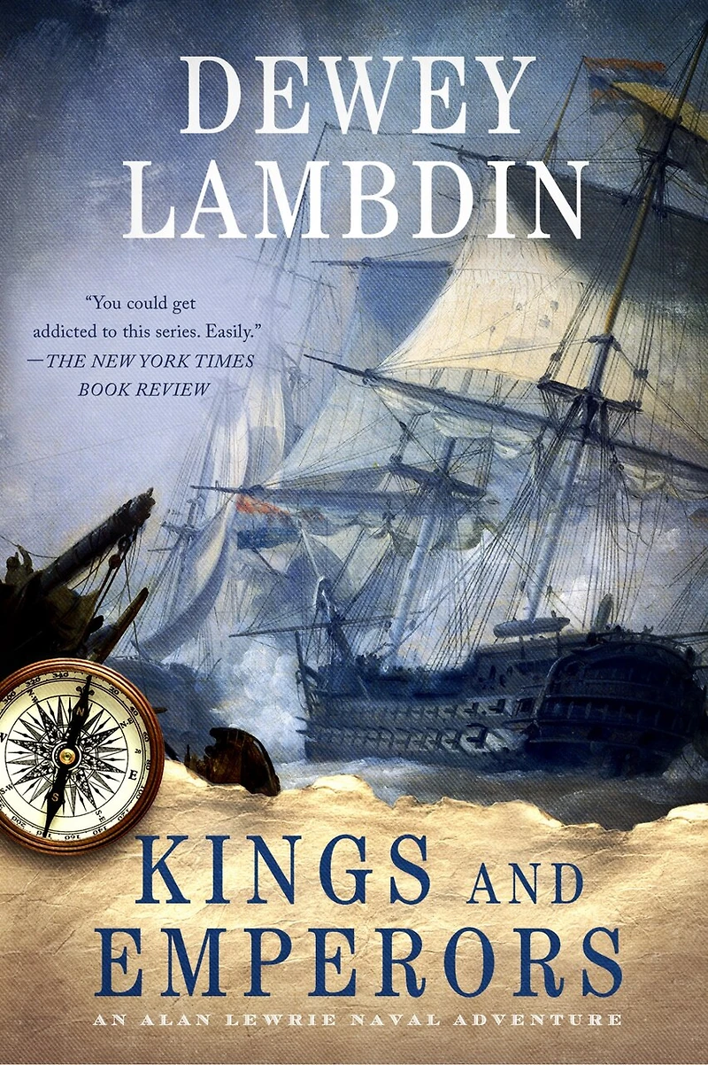 Kings And Emperors: An Alan Lewrie Naval Adventure