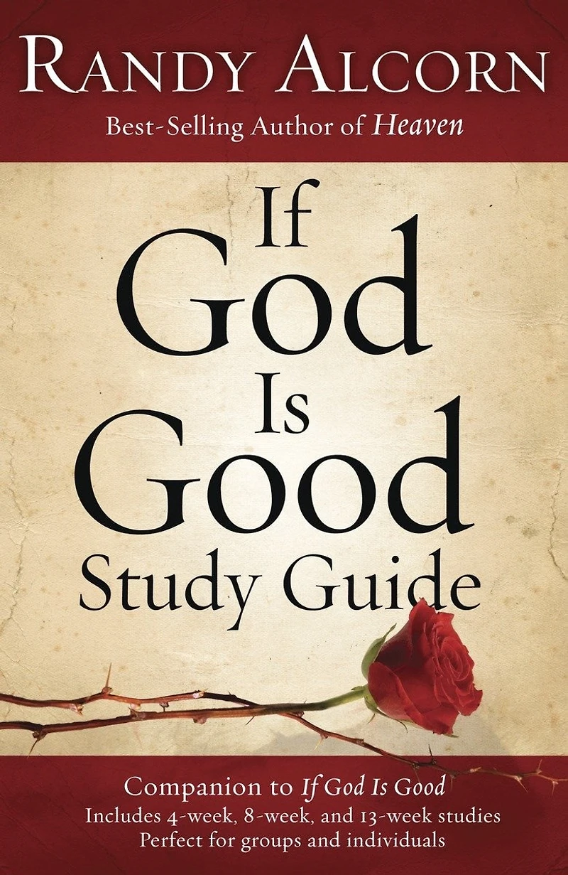 If God Is Good Study Guide: Companion To