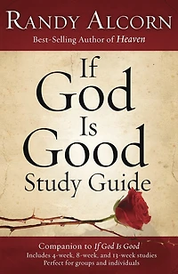 If God Is Good Study Guide: Companion To