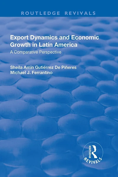 Export Dynamics And Economic Growth Latin America: A Comparative Perspective