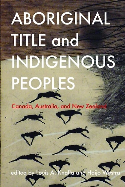 Aboriginal Title and Indigenous Peoples: Canada, Australia, New Zealand