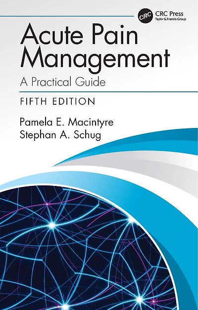 Macintyre's Acute Pain Management: A Practical Guide