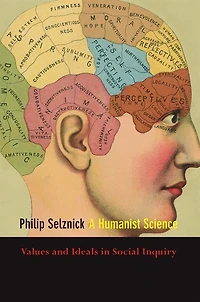 A Humanist Science: Values and Ideals Social Inquiry