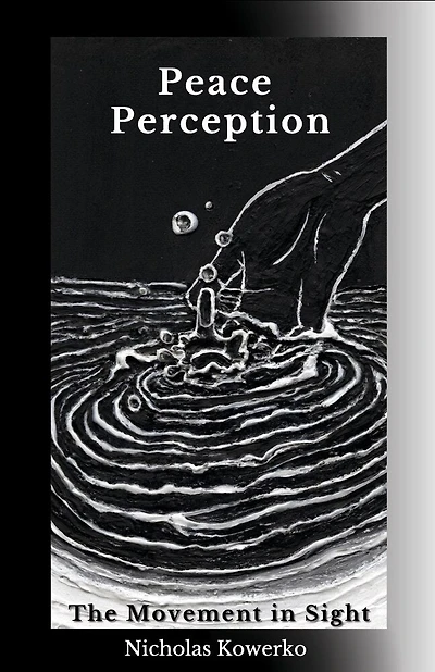 Peace Perception: The Movement in Sight
