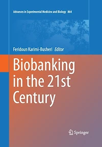 Biobanking the 21st Century